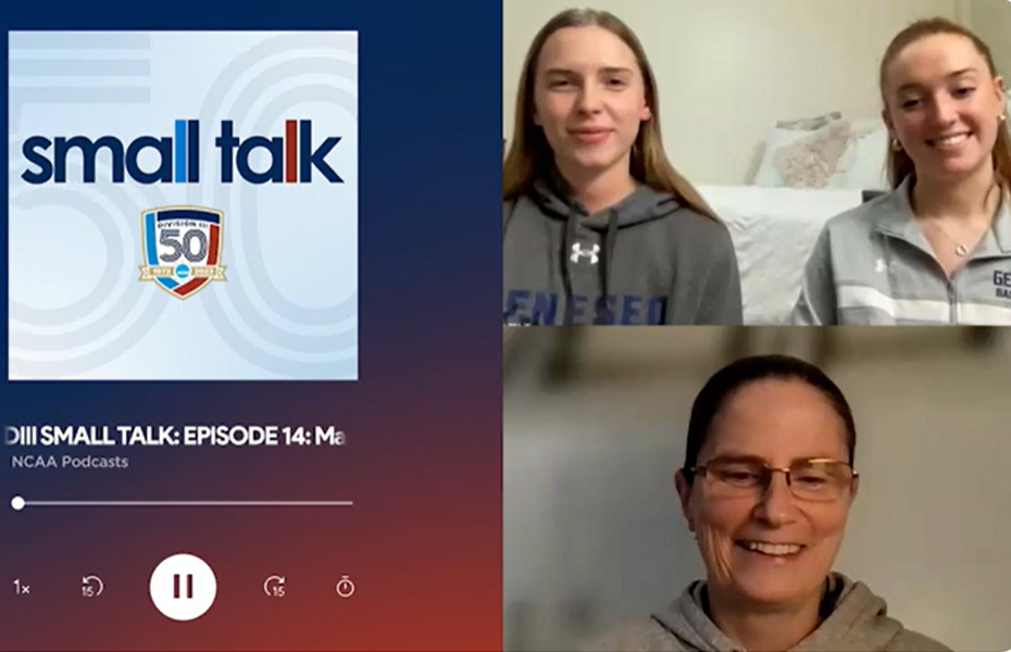DIII Small Talk: Mackenzie Reigle, Kelly McLaughlin & Megan Mackey, Geneseo